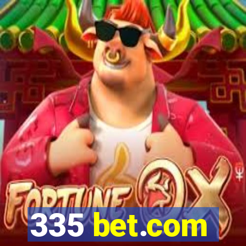 335 bet.com